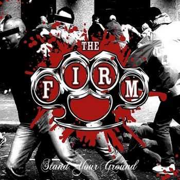 The Firm - Stand Your Ground (2014) The Firm - Stand Your Ground (2014)