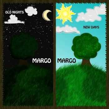 Margo, Margo - Old Nights, New Days (2014) Margo, Margo - Old Nights, New Days (2014)