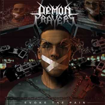 Demon Prayers - Evoke The Pain (2014)