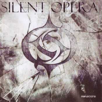 Silent Opera - Reflections (2014) (Lossless)