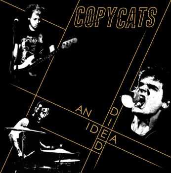 COPYCATS - AN IDEA DIED (2014)