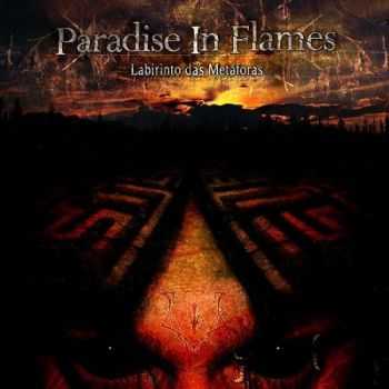 Paradise In Flames - Labirinto Das Met&#225;foras (2014)   