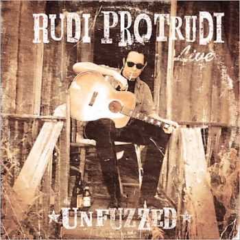 Rudi Protrudi Unfuzzed - Live 2014