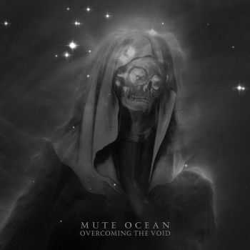 Mute Ocean - Overcoming The Void (2014)