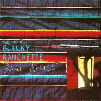 The Band Of Blacky Ranchette - Sage Advice (1990)