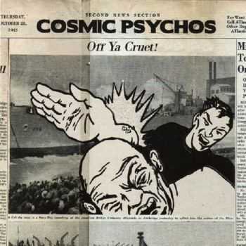 Cosmic Psychos - Off Ya Cruet! (2005)