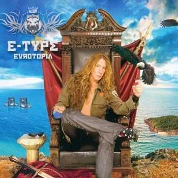 E-Type - Eurotopia (2008)