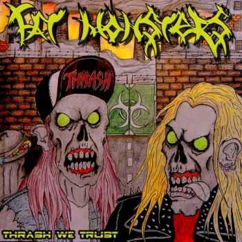 Fat Monsters - Thrash We Trust (2014)