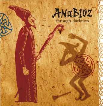 Anabioz - Through Darkness (2008)