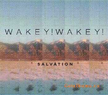 Wakey!Wakey! - Salvation (2014)
