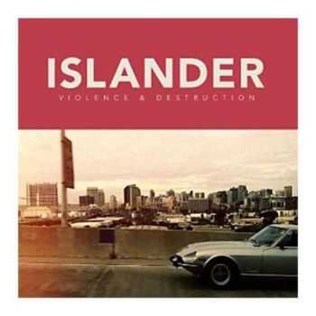 Islander - Violence & Destruction (2014)