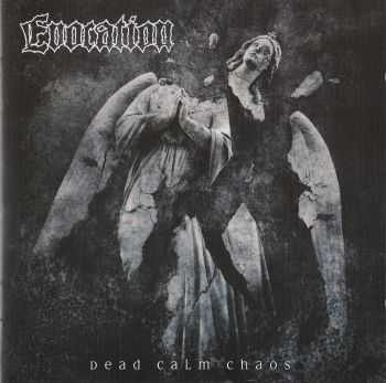 EVOCATION - Dead Calm Chaos (2008) LOSSLESS + MP3 EVOCATION - Dead Calm Chaos (2008) LOSSLESS + MP3