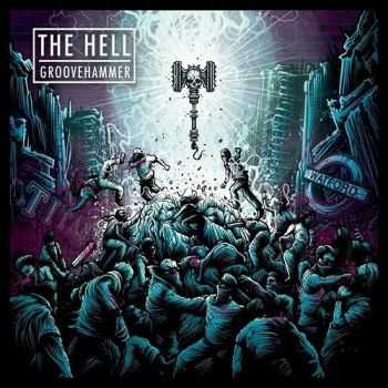 The Hell - Groovehammer (2014) The Hell - Groovehammer (2014)