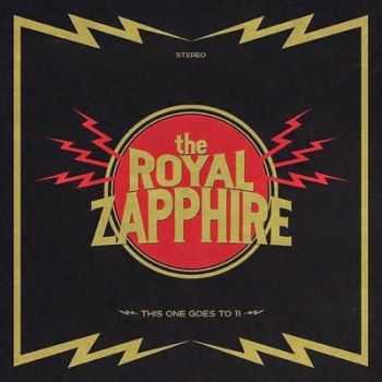 The Royal Zapphire - This One Goes To 11 (EP) 2014