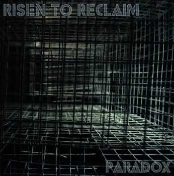   Risen To Reclaim - Paradox (2014)   