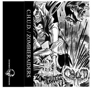 C.H.U.D. & ZOMBIE RAIDERS - split tape (2014)