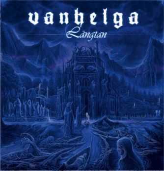 Vanhelga - L&#228;ngtan (2014)