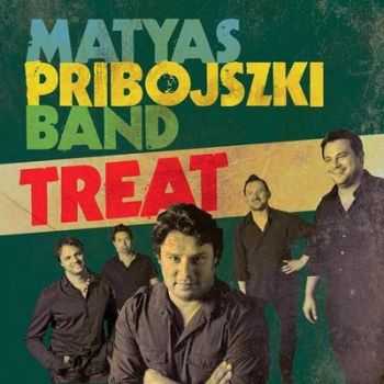 Matyas Pribojszki Band - Treat 2014