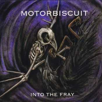 Motorbiscuit - Into The Fray (2014)