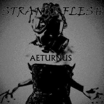Strange Flesh - Aeturnus (2014)