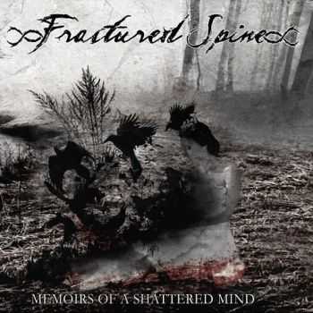 Fractured Spine - Memoirs Of A Shattered Mind (2014)