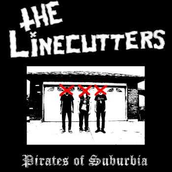The Linecutters - Pirates of Suburbia EP (2014) The Linecutters - Pirates of Suburbia EP (2014)