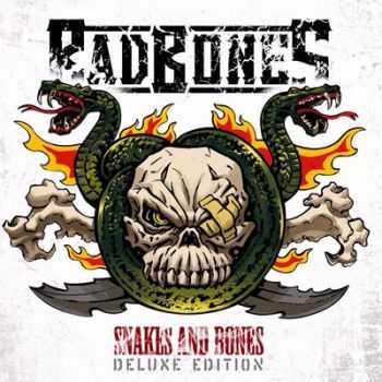 Bad Bones - Snakes And Bones (Deluxe Edition) 2014