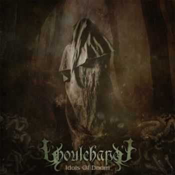 Ghoulchapel - Idols Of Doom (2014)