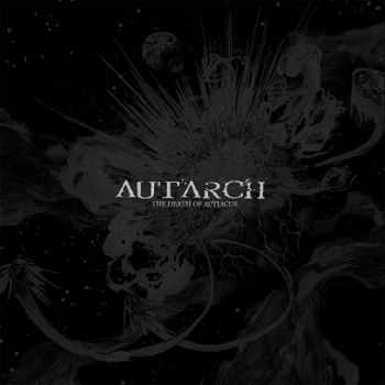 Autarch - The Death of Actiacus  (2013)