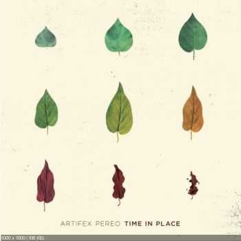 Artifex Pereo - Time In Place  (2014)