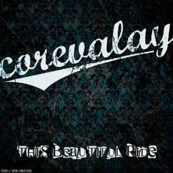 Corevalay - This Beautiful Ride (2014) Corevalay - This Beautiful Ride (2014)