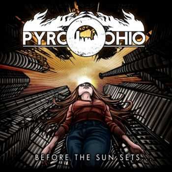 Pyro, Ohio - Before the Sun Sets (2013)