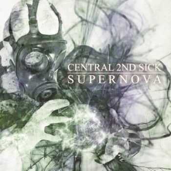 Central 2nd Sick - Supernova (2014)