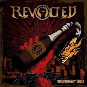 Revolted - Revolutionary Order (2014)