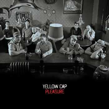 Yellow Cap - Pleasure (2014)