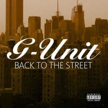 G-Unit  Back To The Streets (iTunes)(2014)