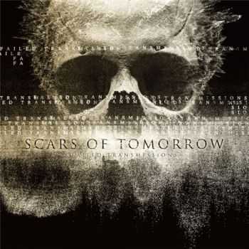 Scars Of Tomorrow - Failed Transmissions (2014) Scars Of Tomorrow - Failed Transmissions (2014)