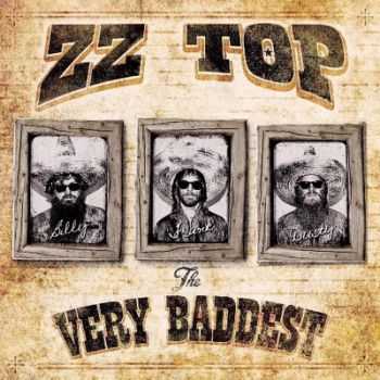 ZZ Top - The Very Baddest (2СD) 2014 ZZ Top - The Very Baddest (2СD) 2014