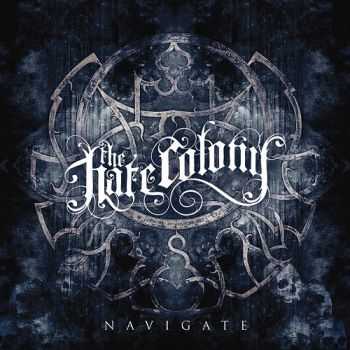The Hate Colony - Navigate (2014)