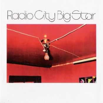 Big Star - Radio City (1973) [Remaster2009] [Lossless+Mp3]