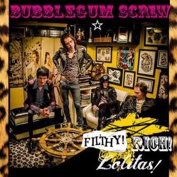 Bubblegum Screw - Filthy Rich Lolitas! 2014