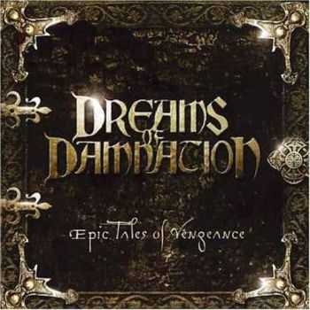 Dreams of Damnation - Epic Tales of Vengeance (2006)