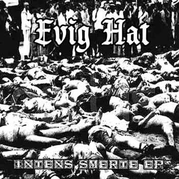 Evig Hat - Intens Smerte EP (2014)