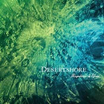 Desertshore - Migrations Of Glass (2014)
