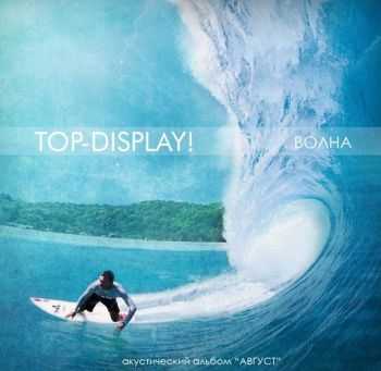 Top-Display! -  (Acoustic) [Single] (2014)