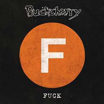 Buckcherry - Fuck (EP) (2014) Buckcherry - Fuck (EP) (2014)