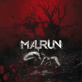 Malrun - Two Thrones (2014)