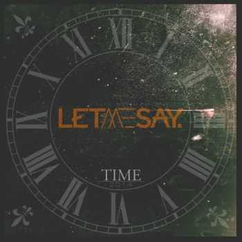 Let Me Say - Time [Single] (2014)