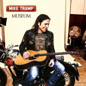 Mike Tramp (ex-White Lion) - Museum (2014)