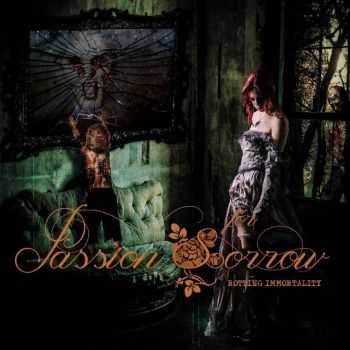 Passion For Sorrow - Rotting Immortality (2014)